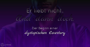 Er liebt nicht. Und dann doch.