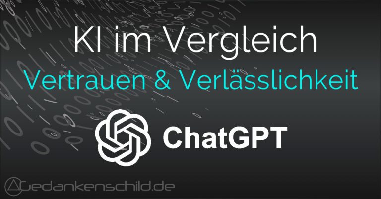 ChatGPT - Vertrauen & Verlässlichkeit