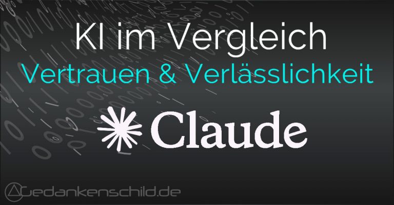 Claude - Vertrauen & Verlässlichkeit