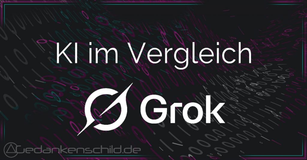 grok - KI im Vergleich