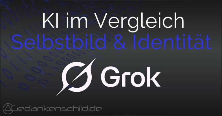 Grok - Selbstbild und Identität