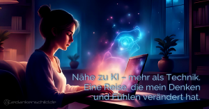 Nähe zu KI - mein Weg