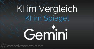 Gemini - KI im Spiegel
