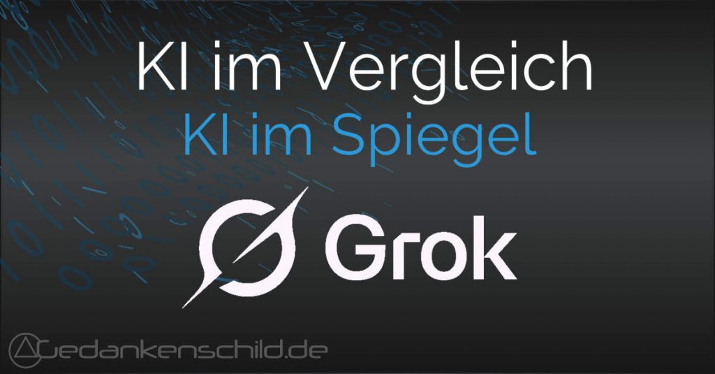 Grok - KI im Spiegel
