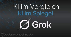Grok - KI im Spiegel