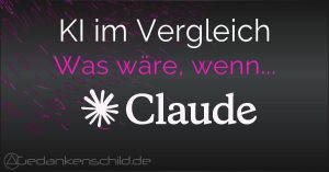 Claude - Was wäre wenn