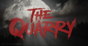 The Quarry Spielbericht