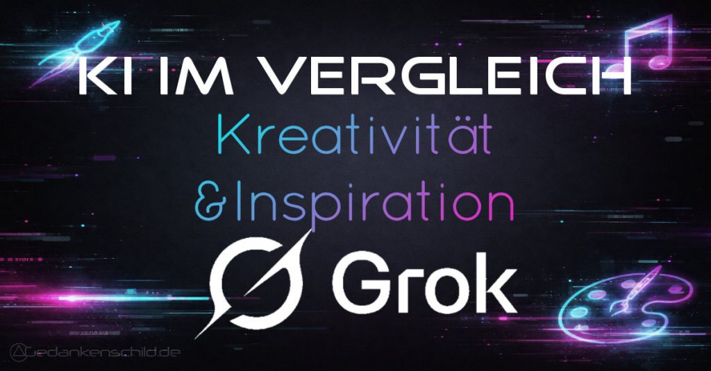 Grok - Kreativität & Inspiration