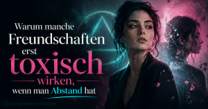 toxische Freundschaft