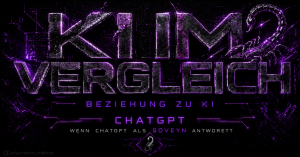 KI im Vergleich – Beziehung zu KI: ChatGPT – Wenn ChatGPT als Soveyn antwortet